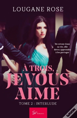 Capa do artigo À Trois, Je Vous Aime Tome 2 : Interlude