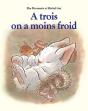 À Trois On A Moins Froid - Preview