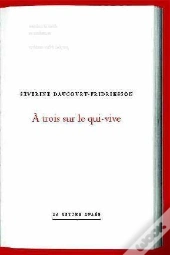 À Trois Sur Le Qui-Vive