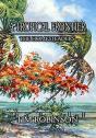 A Tropical Frontier - Preview