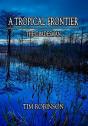 A Tropical Frontier: The Gladesman - Preview