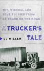 A Trucker'S Tale - Preview