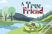 A True Friend