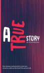 A True Story - Preview