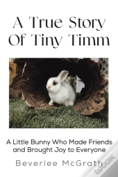 A True Story Of Tiny Timm