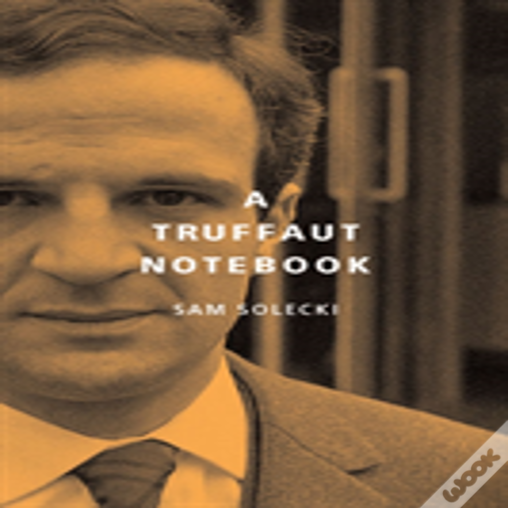 A Truffaut Notebook