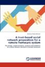 A Trust-Based Social Network Proposition For A Remote Homecare System - Preview