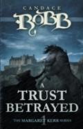 A Trust Betrayed