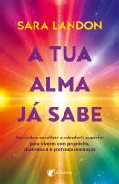 A tua alma já sabe