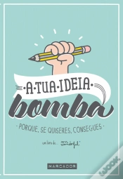 Capa do artigo A Tua Ideia Bomba