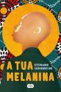 A Tua Melanina - Preview