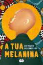 A Tua Melanina - Preview