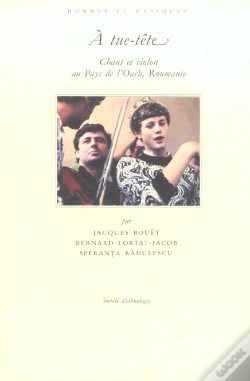 Capa do artigo À Tue-Tête : Chant Et Violon Au Pays De L'Oach, Roumanie