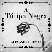 Capa do artigo A Túlipa Negra Volume 3