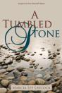 A Tumbled Stone - Preview