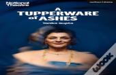 A Tupperware Of Ashes