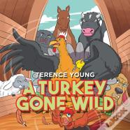 A Turkey Gone Wild