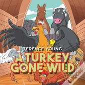 A Turkey Gone Wild