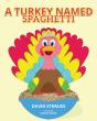A Turkey Named Spaghetti - Preview