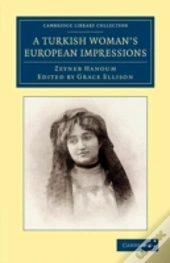 A Turkish Woman'S European Impressions