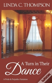 A Turn In Their Dance: A Pride And Preju
