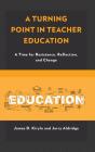 A Turning Point In Teacher Education - Preview