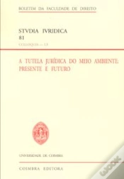 Capa do artigo A Tutela Jurídica do Meio Ambiente: Presente e Futuro