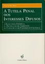 A Tutela Penal dos Interesses Difusos - Preview