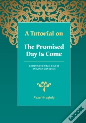 A Tutorial On The Promised Day Is Come
