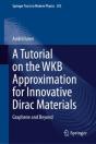 A Tutorial On The Wkb Approximation For Innovative Dirac Materials - Preview
