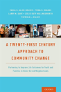 A Twenty-First Century Approach To Community Change - Preview