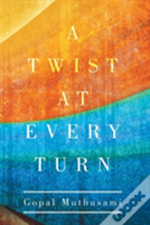 A Twist At Every Turn