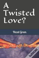 A Twisted Love?