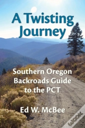 A Twisting Journey: Southern Oregon Back