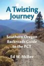 A Twisting Journey: Southern Oregon Back - Preview