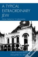 A Typical Extraordinary Jew