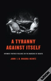 A Tyranny Against Itself
