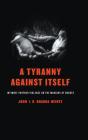 A Tyranny Against Itself - Preview
