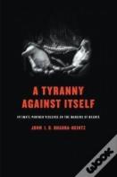 A Tyranny Against Itself