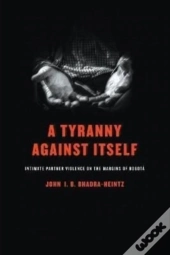 A Tyranny Against Itself