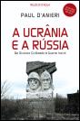 A Ucrânia e a Rússia - Preview