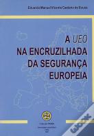A UEO na Encruzilhada da Segurança Europeia
