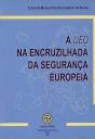A UEO na Encruzilhada da Segurança Europeia - Preview