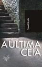 A Última Ceia - Preview