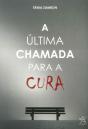 A Última Chamada para a Cura - Preview