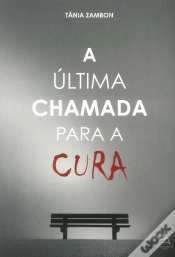 Capa do artigo A Última Chamada para a Cura