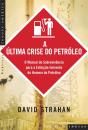 A Última Crise do Petróleo - Preview