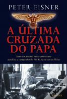 A Última Cruzada do Papa