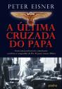 A Última Cruzada do Papa - Preview