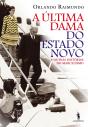 A Última Dama Do Estado Novo - Preview